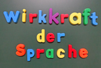 Wirkkraft der Sprache