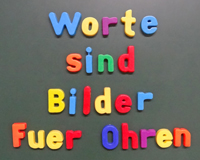 Worte, Bilder für Ohren